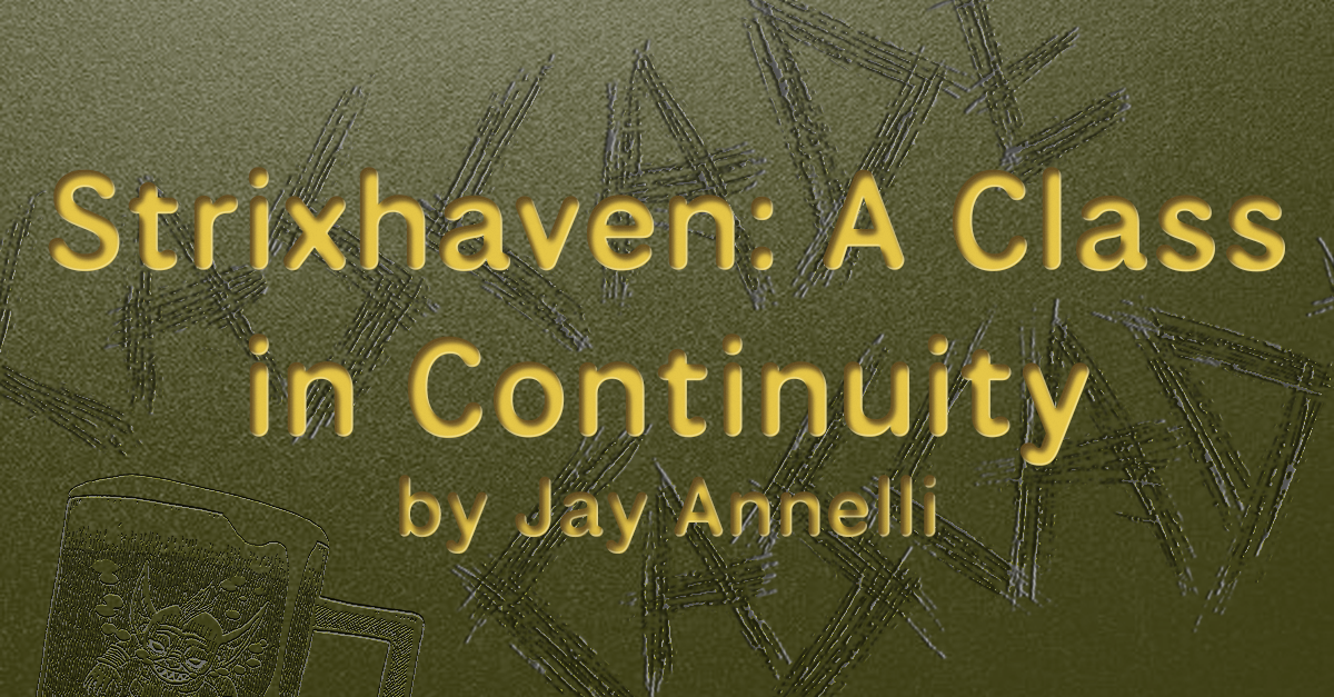 Strixhaven: A Class in Continuity