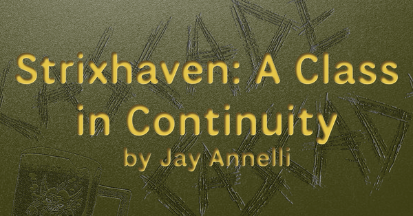 Strixhaven: A Class in Continuity